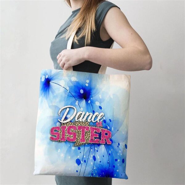 Dance Sister Leopard Funny Dancing Sister Mothers Day Tote Bag, Mom Tote Bag, Tote Bags For Moms, Gift Tote Bags