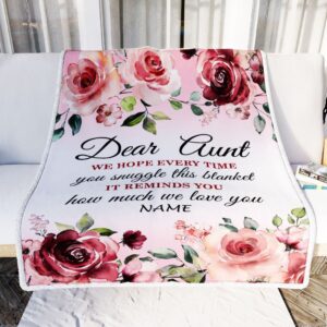 Dear Aunt Blanket From Niece Nephew We Hope Every Time Rose Floral Personalized Blanket For Mom Mother s Day Gifts Blanket 2 lmqxjx.jpg