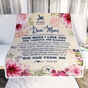 Dear Mom Blanket From Daughter Son Child There are No Words Good Enough to Express Flower Personalized Blanket For Mom Mother s Day Gifts Blanket 2 dcwfrl.jpg