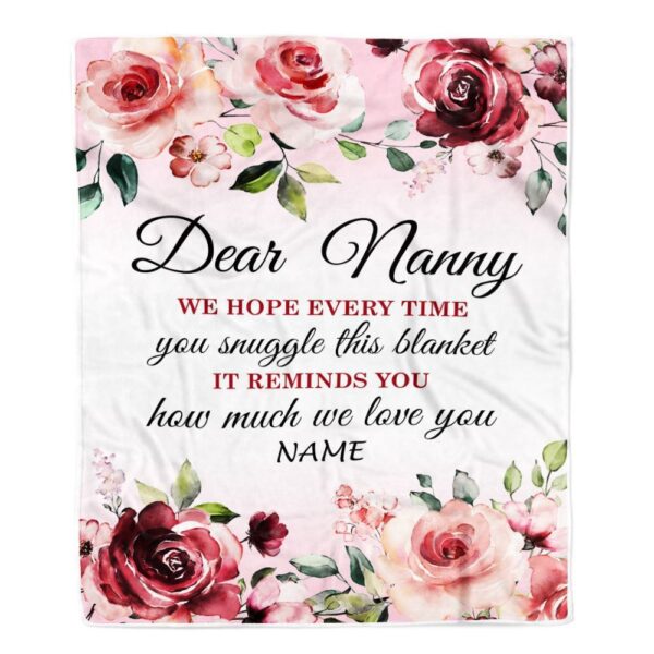 Dear Nanny Blanket From Kids We Hope Every Time Rose Floral, Personalized Blanket For Mom, Mother’s Day Gifts Blanket