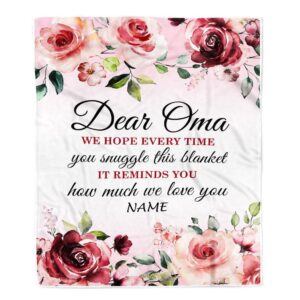 Dear Oma Blanket From Granddaughter Grandson We Hope Every Time Rose Floral Personalized Blanket For Mom Mother s Day Gifts Blanket 1 w6jhjd.jpg