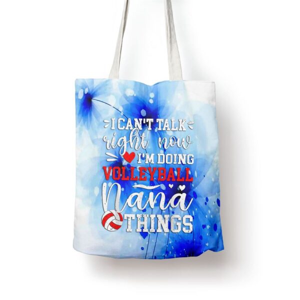 Doing Volleyball Nana Things Nana Of A Volleyball Player Tote Bag, Mom Tote Bag, Tote Bags For Moms, Gift Tote Bags