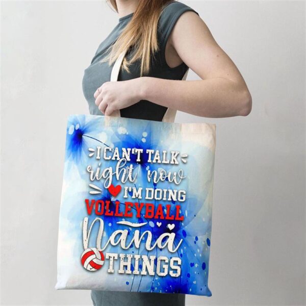 Doing Volleyball Nana Things Nana Of A Volleyball Player Tote Bag, Mom Tote Bag, Tote Bags For Moms, Gift Tote Bags