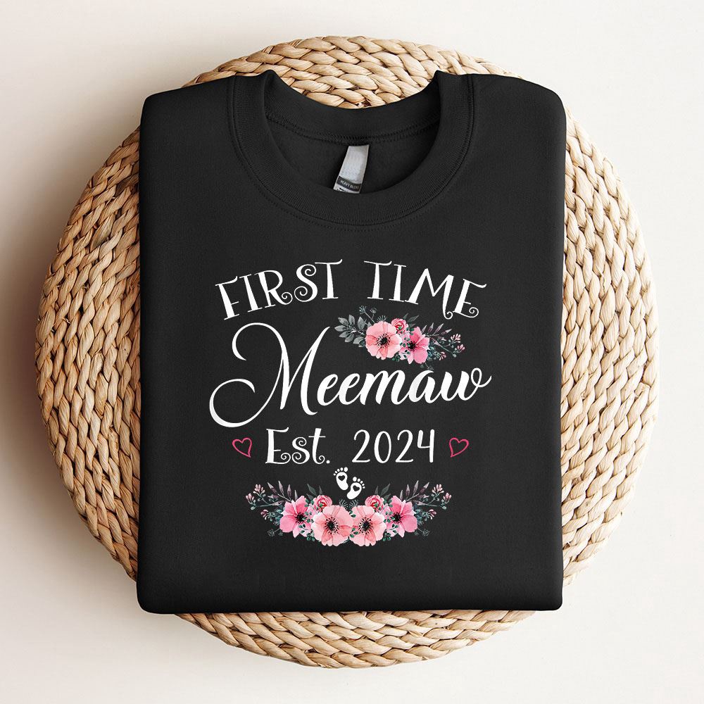 First Time Meemaw 2024 Mothers Day Soon To Be Mom Pregnancy Sweatshirt, Mother Sweatshirt, Sweatshirt For Mom, Mum Sweatshirt