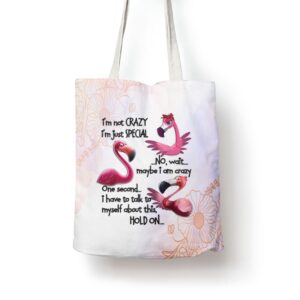 Flamingo Im Not Crazy Im Just Special Funny Mothers Day Tote Bag Mom Tote Bag Tote Bags For Moms Mother s Day Gifts 1 niqpze.jpg