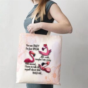 Flamingo Im Not Crazy Im Just Special Funny Mothers Day Tote Bag Mom Tote Bag Tote Bags For Moms Mother s Day Gifts 2 tcdupq.jpg