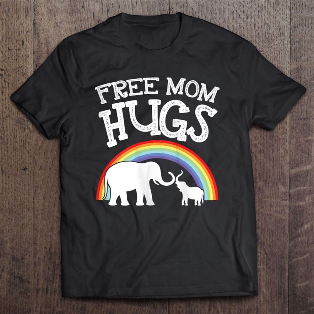 Free Mom Hugs Gift For Mothers Bonding With Children T-Shirt, Mother’s Day Shirts, T Shirt For Mom