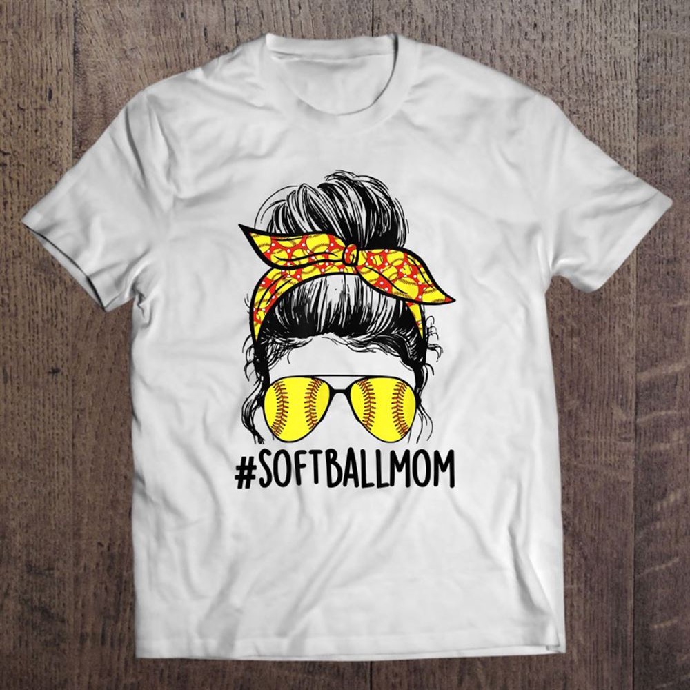 Funny Softball Mom Messy Bun Mama Mother’s Day Sporty Mom T-Shirt, Mother’s Day Shirts, T Shirt For Mom