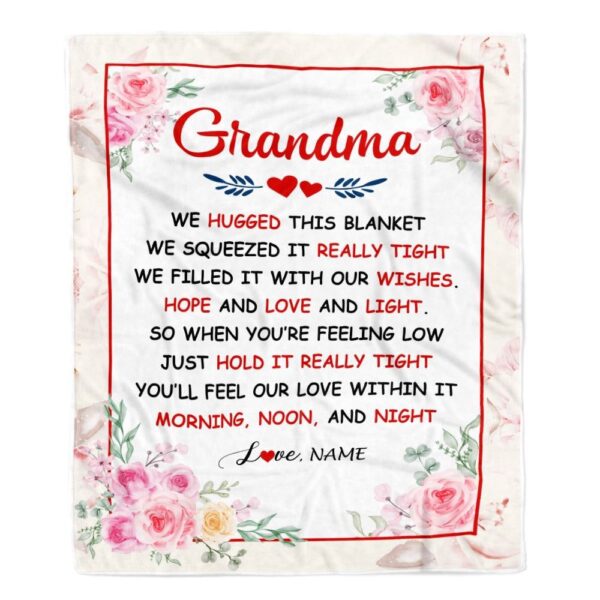 Grandma Blanket From Grandkids Granddaughter Grandson We Hugged This Blanket Floral, Personalized Blanket For Mom, Mother’s Day Gifts Blanket