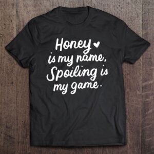 Honey Is My Name Funny Gifts For…