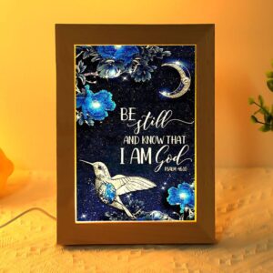 Hummingbird At Night Be Still And Know That I Am God Vertical Frame Lamp Picture Frame Light Frame Lamp Mother s Day Gifts 2 izwbkg.jpg
