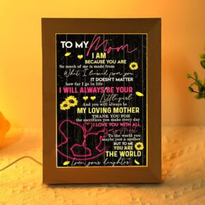 I Am Because You Are Mother s Day Frame Lamp Picture Frame Light Frame Lamp Mother s Day Gifts 2 xvqcgf.jpg