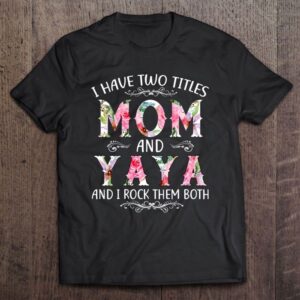 I Have Two Titles Mom And Yaya…