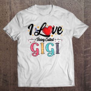 I Love Being Called Gigi Grandma Mother’s…