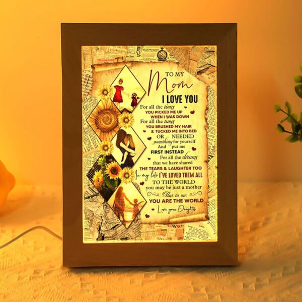 I Love You For All The Times Daughter To Mom Frame Lamp, Picture Frame Light, Frame Lamp, Mother’s Day Gifts