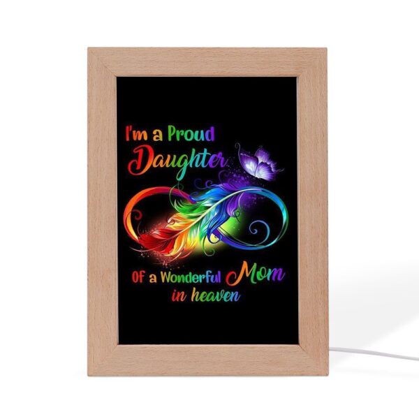 I’M A Proud Daughter Of A Wonderful Mom In Heaven Frame Lamp, Picture Frame Light, Frame Lamp, Mother’s Day Gifts