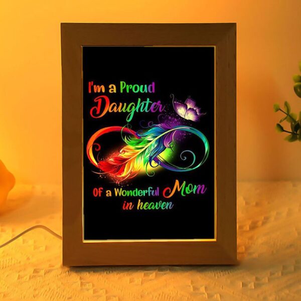 I’M A Proud Daughter Of A Wonderful Mom In Heaven Frame Lamp, Picture Frame Light, Frame Lamp, Mother’s Day Gifts