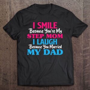 I Smile Because You’re My Step Mom…