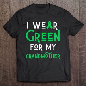 I Wear Green For My Grandmother Liver…