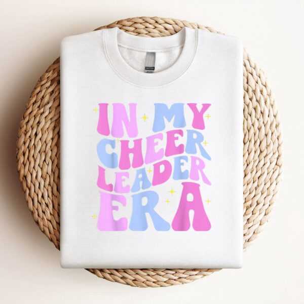 In My Cheer Leader Era Cheerleading Women Girls Boys Teens Sweatshirt, Mother Sweatshirt, Sweatshirt For Mom, Mum Sweatshirt