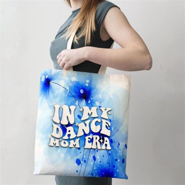 In My Dance Mom Era Groovy Dance Lover Dancer Mama Womens Tote Bag, Mom Tote Bag, Tote Bags For Moms, Gift Tote Bags