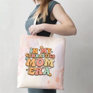 In My Gymnastics Mom Era Groovy Funny Mom Mothers Day Tote Bag Mom Tote Bag Tote Bags For Moms Mother s Day Gifts 2 j2pt0z.jpg