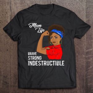 Indestructible Black Girl Mother’s Day Mom Life…