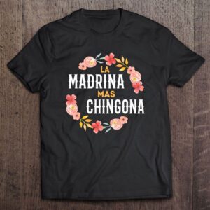 La Madrina Mas Chingona Spanish Godmother Floral…