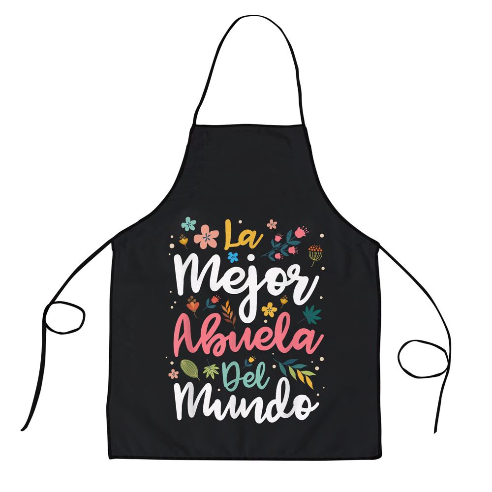 La Mejor Abuela del Mundo Hispanic Grandma Mothers Day Apron, Aprons For Mother’s Day, Mother’s Day Gifts
