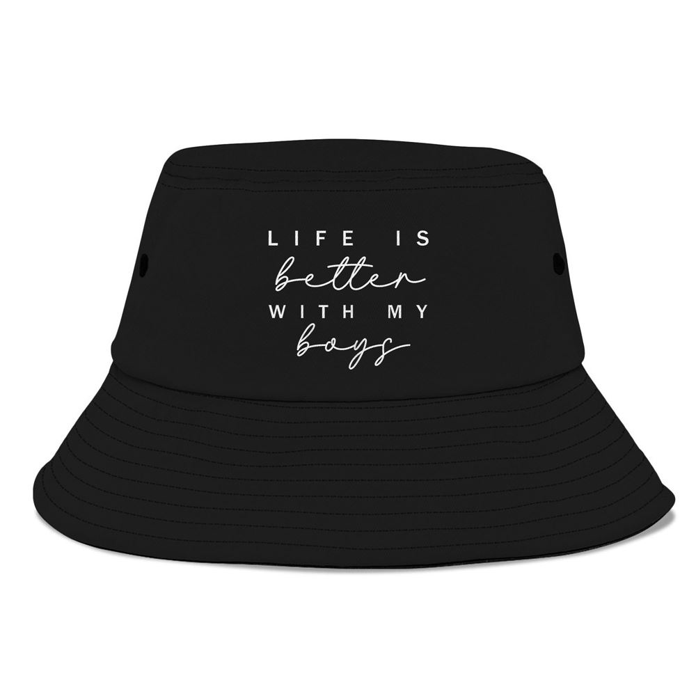 Life Is Better With My Boys Funny Graphic Mothers Day Gift Bucket Hat, Mother Day Hat, Mother’s Day Gifts