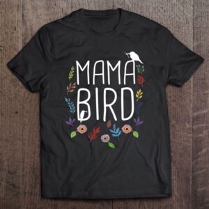 Mama Bird Mother’s Mom Momma Funny Birds…