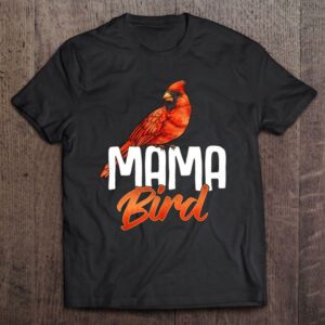 Mama Bird Shirt Red Cardinal Birds Mother…