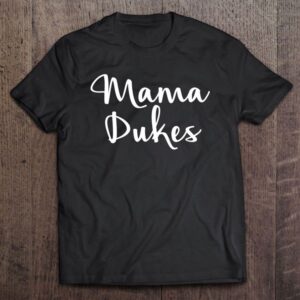 Mama Dukes – Momma Leader Love Mom…