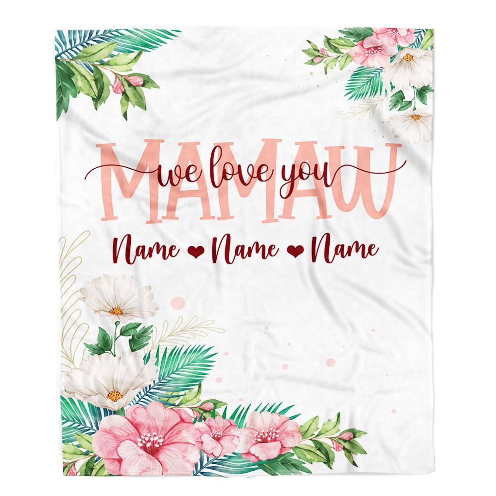 Mamaw Blanket From Grandkids Granddaughter Grandson We Love You Floral, Personalized Blanket For Mom, Mother’s Day Gifts Blanket
