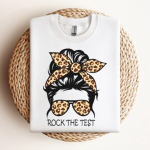 Messy Bun Rock The Test Sweatshirt, Mother…