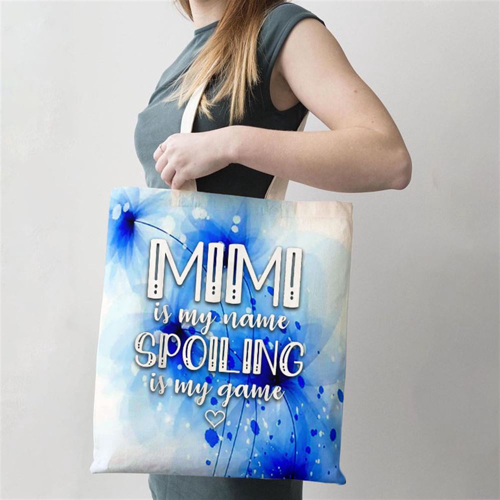 Mimi Is My Name Spoiling Is My Game Funny Mothers Day Tote Bag, Mom Tote Bag, Tote Bags For Moms, Gift Tote Bags Mimi Is My Name Spoiling Is My Game Funny Mothers Day Tote Bag, Mom Tote Bag, Tote Bags For Moms, Gift Tote Bags