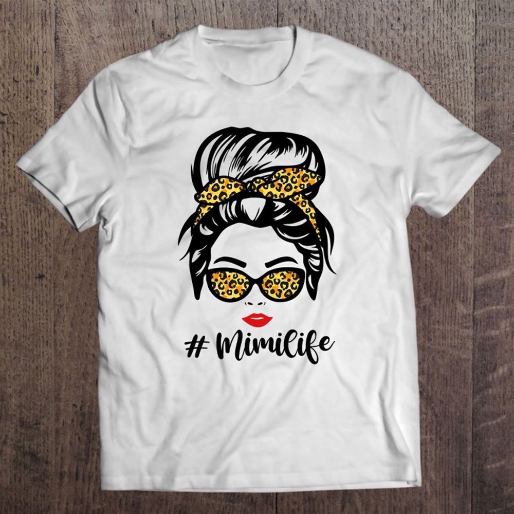 Mimi Life Messy Bun Sunglasses Mother’s Day Leopard Print T-Shirt, Mother’s Day Shirts, Mother’s Shirts