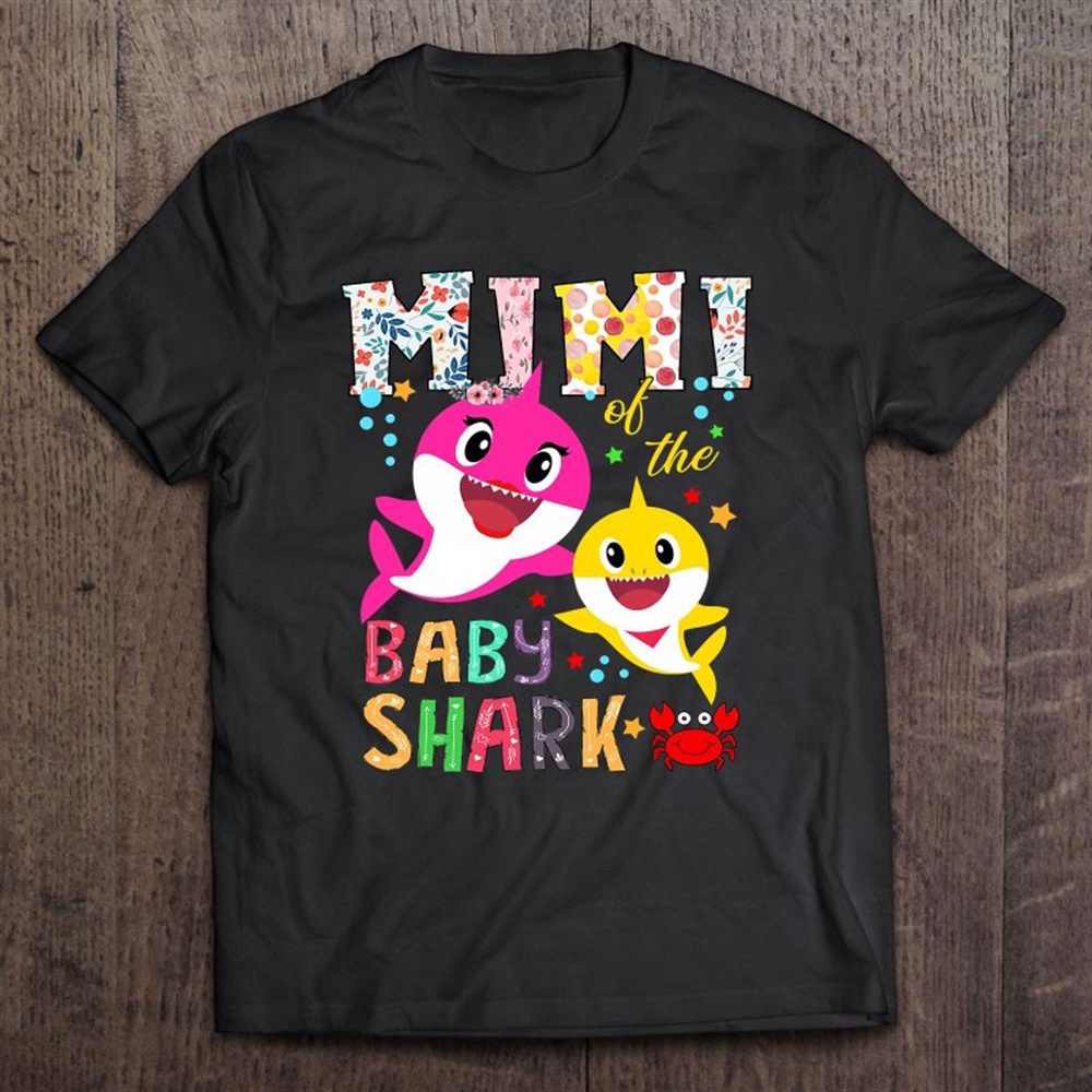 Mimi Of The Baby Shark Birthday Mimi Shark Mother’s Day T-Shirt, Mother’s Day Shirts, Mother’s Shirts