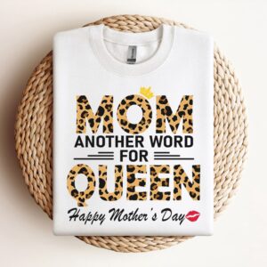 Mom Another Word For Queen Happy Mother’S…