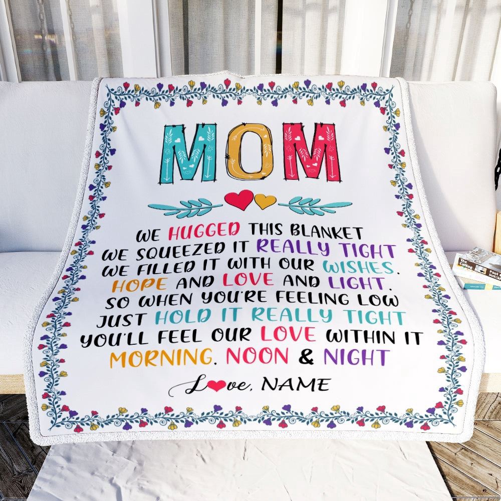 Mom Blanket From Daughter Son We Hugged This Blanket 1, Personalized Blanket For Mom, Mother’s Day Gifts Blanket