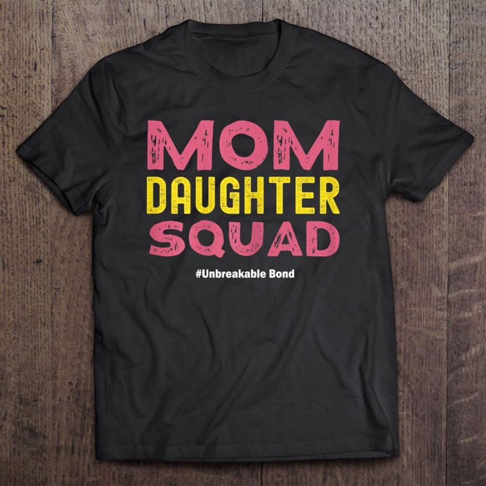 Mom Daughter Squad Shirt From Daughter To Mom Mother’s Day T-Shirt, Mother’s Day Shirts, Mother’s Shirts