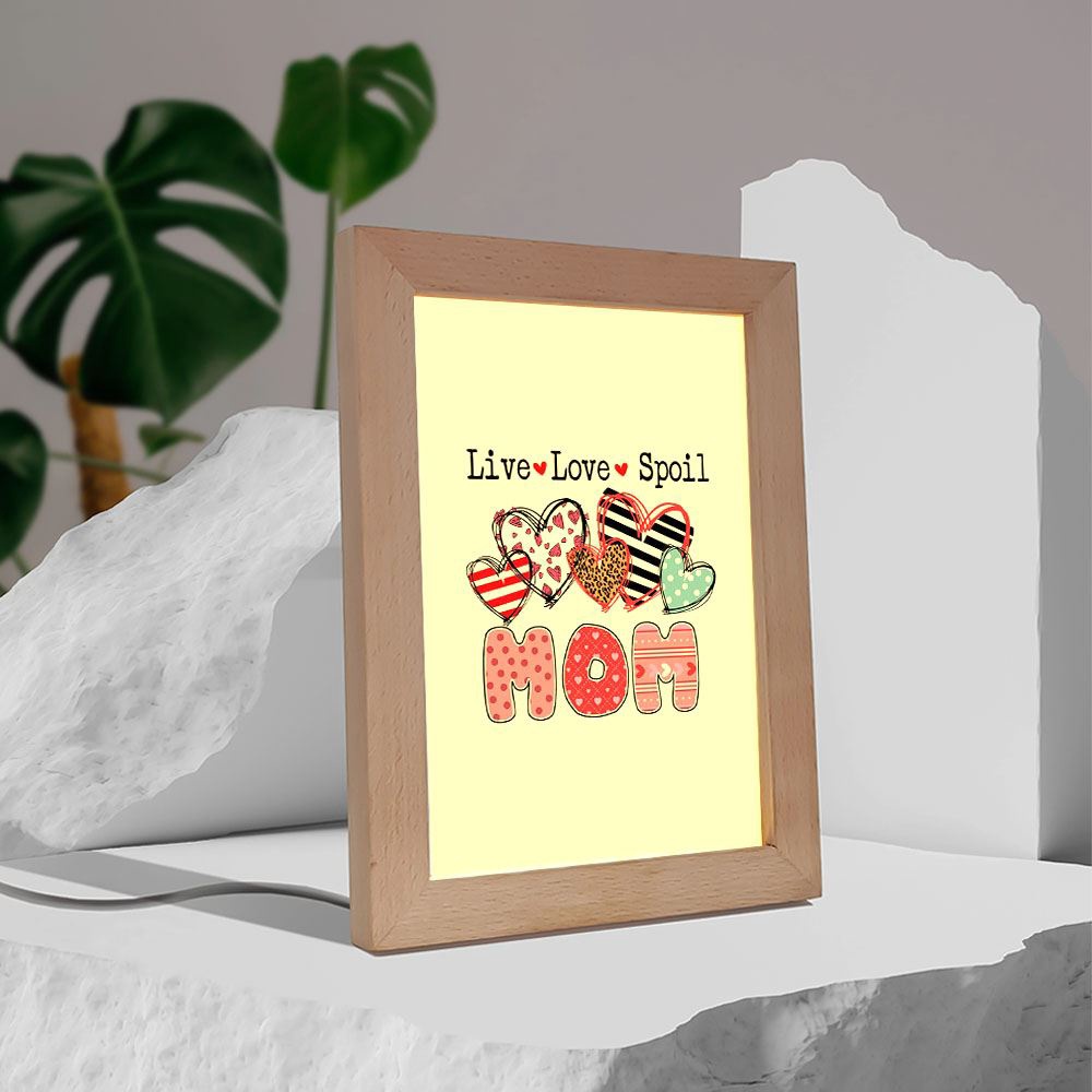 Mom Live Love Spoil Frame Lamp, Picture Frame Light, Frame Lamp, Mother’s Day Gifts
