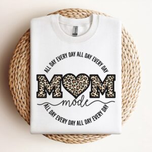 Mom Mode All Day Everyday Sweatshirt, Mother…