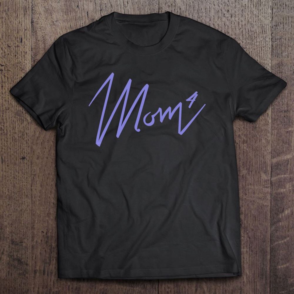 Mom Of Four Kids Shirt For Mothers T-Shirt, Mother’s Day Shirts, Mother’s Shirts