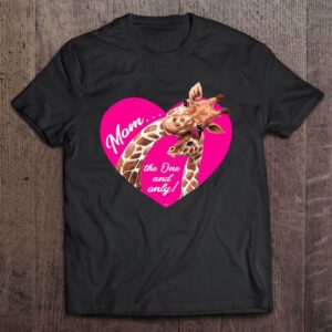 Mom The One And Only! Giraffes Shirt…