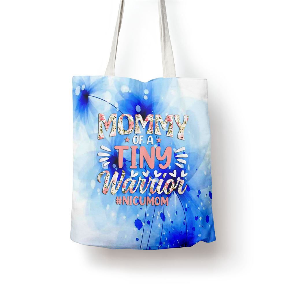 Mommy Of A Tiny Warrior Happy Mothers Day Nicu Mom Tote Bag, Mom Tote Bag, Tote Bags For Moms, Gift Tote Bags Mommy Of A Tiny Warrior Happy Mothers Day Nicu Mom Tote Bag, Mom Tote Bag, Tote Bags For Moms, Gift Tote Bags