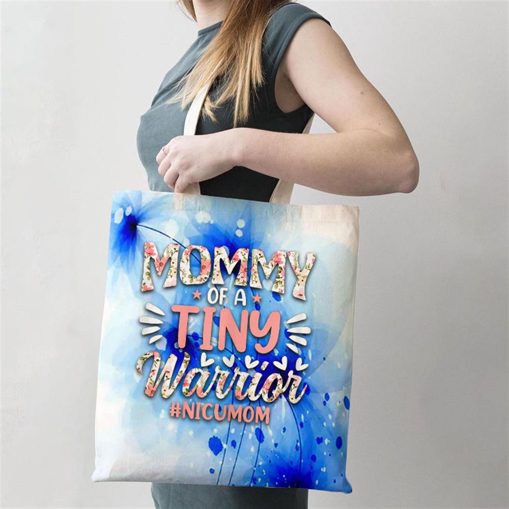 Mommy Of A Tiny Warrior Happy Mothers Day Nicu Mom Tote Bag, Mom Tote Bag, Tote Bags For Moms, Gift Tote Bags Mommy Of A Tiny Warrior Happy Mothers Day Nicu Mom Tote Bag, Mom Tote Bag, Tote Bags For Moms, Gift Tote Bags