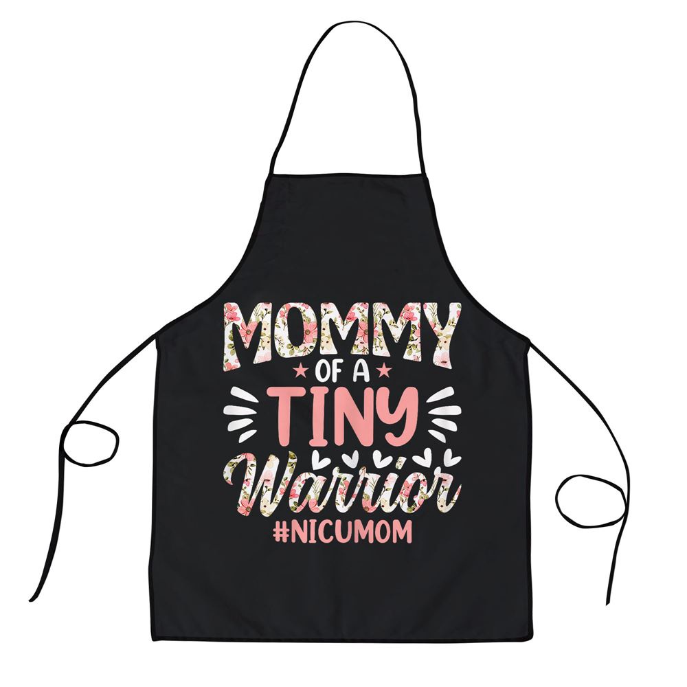 Mommy of a Tiny Warrior Happy Mothers Day NICU Mom Apron, Aprons For Mother’s Day, Mother’s Day Gifts Mommy of a Tiny Warrior Happy Mothers Day NICU Mom Apron, Aprons For Mother’s Day, Mother’s Day Gifts