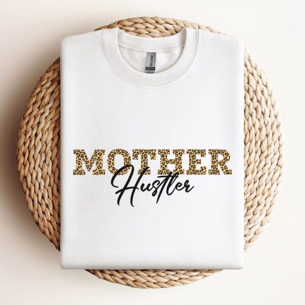 Mother Hustler Sweatshirt, Mother Sweatshirt, Sweatshirt For Mom, Mum Sweatshirt