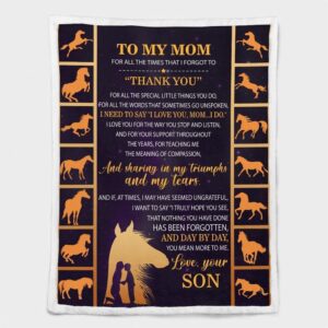 Mother s Day Blanket For Mom For All The Times That I Forgot To Thank You Blanket Horse Blanket Blankets For Mothers Day 2 fmhbxx.jpg